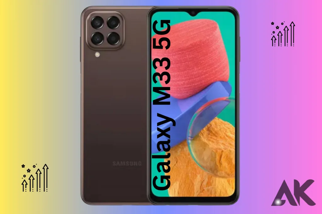 Galaxy M33 5G: สัมผัสกับพลังของการเชื่อมต่อ 5G